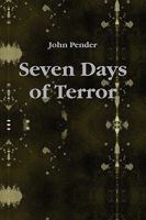 Seven Days of Terror 0578019442 Book Cover