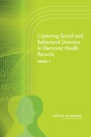 Capturing Social and Behavioral Domains in Electronic Health Records, Phase 1 0309301106 Book Cover