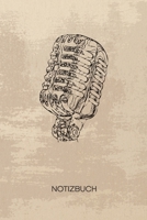 NOTIZBUCH A5 Dotted: Nostalgiker Notizheft GEPUNKTET 120 Seiten - Old School Mikrofon Notizblock 60er Jahre Skizzenbuch - Party Geschenk f�r Musikliebhaber Partymacher Stimmungsmacher 171033181X Book Cover