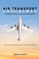 Air Transport Explained: A Beginner's Guide to The Aviation Industry B0FF9YK7SN Book Cover