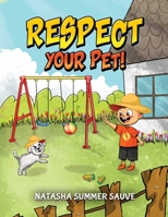 RESPECT YOUR PET! 1966478259 Book Cover