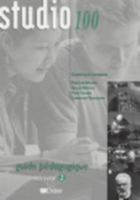 Studio 100: Guide Pedagogique 2 2278051636 Book Cover