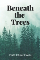 Beneath the Trees (Beyond the Forest) B0GZWPSV67 Book Cover