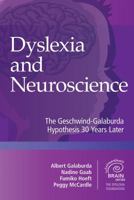 Dyslexia and Neuroscience: The Geschwind-Galaburda Hypothesis 30 Years Later (Extraordinary Brain) 1681252252 Book Cover