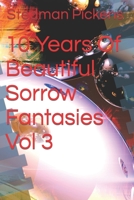 10 Years Of Beautiful Sorrow Fantasies Vol 3 B09QP6HPGZ Book Cover