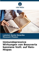 Immundepressive Wirkungen von Beauveria bassiana Vuill. auf Reis-Hispas (German Edition) 620772934X Book Cover