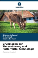 Grundlagen der Tierernährung und Futtermittel technologie (German Edition) 6207705777 Book Cover