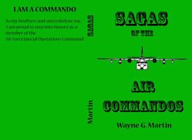 Sagas of the Air Commandos 1734914602 Book Cover