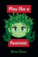 Play Like a Feminist. 0262044382 Book Cover