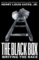 The Black Box: Writing the Race 0593299787 Book Cover