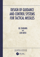 Design of Guidance and Control Systems for Tactical Missiles 0367260417 Book Cover