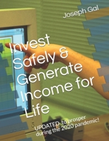 Invest Safely & Generate Income for Life B086PPKFRX Book Cover
