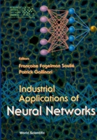 Industrial Applications of Neural Networks 981023175X Book Cover
