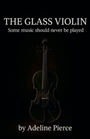 The Glass Violin B0GCHQVJP1 Book Cover