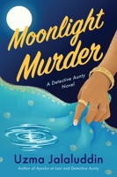 Moonlight Murder: A Detective Aunty Novel 0063434962 Book Cover