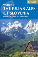 The Julian Alps Of Slovenia (Cicerone Guide) 1852847093 Book Cover