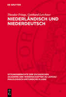 Niederländisch Und Niederdeutsch: Aufbau Und Gliederung Des Niederdeutschen 311270102X Book Cover