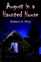 August in a Haunted House 1420838393 Book Cover