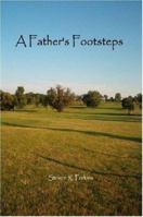 A Father's Footsteps 1430309806 Book Cover