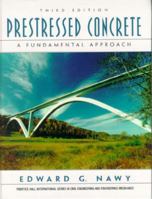 Prestressed Concrete: A Fundamental Approach (5th Edition) 0137717679 Book Cover