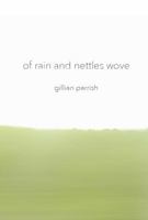 Of Rain and Nettles Wove 0935162607 Book Cover