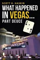 What Happened in Vegas... Part Deuce 1547074434 Book Cover