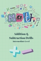 5 Minute Math Drills: Intermediate Addition and Subtraction B0CRTGBLWS Book Cover