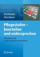 Pflegestufen Beurteilen Und Widersprechen: Praxiskommentar Zu Den Begutachtungsrichtlinien 3642418155 Book Cover