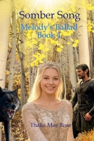 Somber Song (Melody's Ballad) B0DZ6TDL2S Book Cover