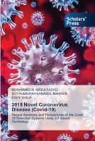 2019 Novel Coronavirus Disease (Covid-19): Recent Advances and Perspectives of the Covid-19 Detection Systems Using IoT Based Technology 6138944682 Book Cover