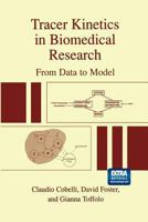 Tracer Kinetics in Biomedical Research: From Data to Model 1475773285 Book Cover