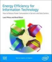 Energy Efficiency For Information Technology: How To Reduce Power Consumption In Servers And Data Centers 1934053201 Book Cover