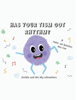 Has your tism got rhythm? 1837094047 Book Cover
