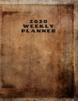 2020 Weekly planner: January 1, 2020 - December 31, 2020 calendar brown vintage frame cover 1673787533 Book Cover