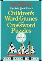Children's Word Games and Crossword Puzzles, Ages 7-9, Volume 2 0812916921 Book Cover