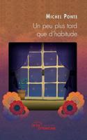 Un peu plus tard que d'habitude 2354852967 Book Cover