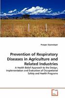 Prevention of Respiratory Diseases in Agriculture and Related Industries 3639331931 Book Cover