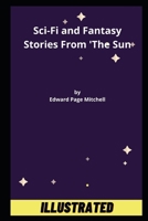 Sci-Fi and Fantasy Stories From 'The Sun' Illustrated B091F8RRC6 Book Cover