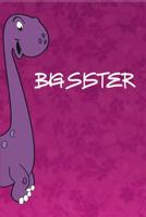 BIG SISTER: dotted paper with 120 pages | 6x9 inch | colouring book, sketchpad, diary, notebook, exercise book and much more. | funny 1075461324 Book Cover