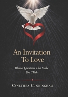 An Invitation To Love: Biblical Questions That Make You Think B0GXPZH1P7 Book Cover
