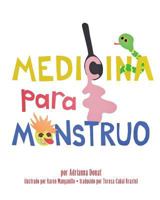 Medicina Para Monstruo 0990007421 Book Cover