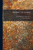 Sefínet ül-u'ara 1245669559 Book Cover