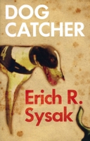 Dog Catcher 9810533748 Book Cover