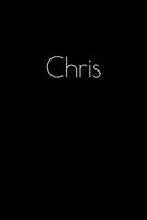 Chris: Notebook / Journal / Diary - 6 x 9 inches (15,24 x 22,86 cm), 150 pages. Personalized for Chris. 1693819511 Book Cover