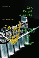 Ich Engel stürzte (German Edition) 1326937138 Book Cover