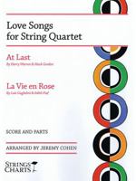 Love Songs for String Quartet: "At Last" and "La Vie En Rose" 1890490679 Book Cover