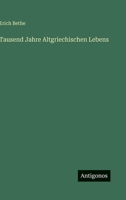 Tausend Jahre Altgriechischen Lebens 3864447488 Book Cover