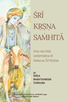 Sri Kr?s?n?a-Sam?hita: Una raccolta sistematica di versi su Sri Kr?s?n?a (Testi di Bhaktivinoda ?hakura) (Italian Edition) B0CT4BQCWN Book Cover
