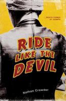 Ride Like the Devil 194828006X Book Cover