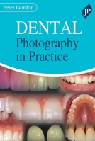Dental Photography in Practice 1909836923 Book Cover